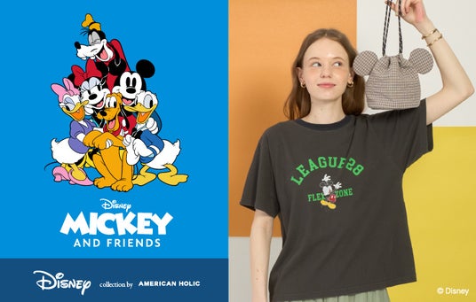 AMERICAN HOLIC10周年企画「ミッキー&フレンズ」コレクション周年を彩る10キャラクターでデザインした特別なアイテムを8月7日(金)発売 AMERICAN HOLIC10周年企画「ミッキー&フレンズ」コレクション周年を彩る10キャラクターでデザインした特別なアイテムを8月7日(金)発売