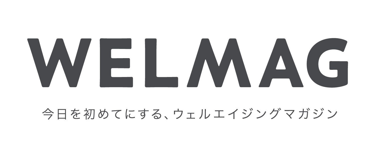 WELMAG（ウェルマグ）がオープン！人気クリエイターの生活習慣を紹介。2024年5月9日からSNSも開設。ウェルエイジングを応援する新たな挑戦！