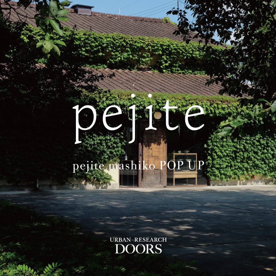 益子の地で人と物を繋ぐセレクトショップ pejite 益子の POP UP が大阪