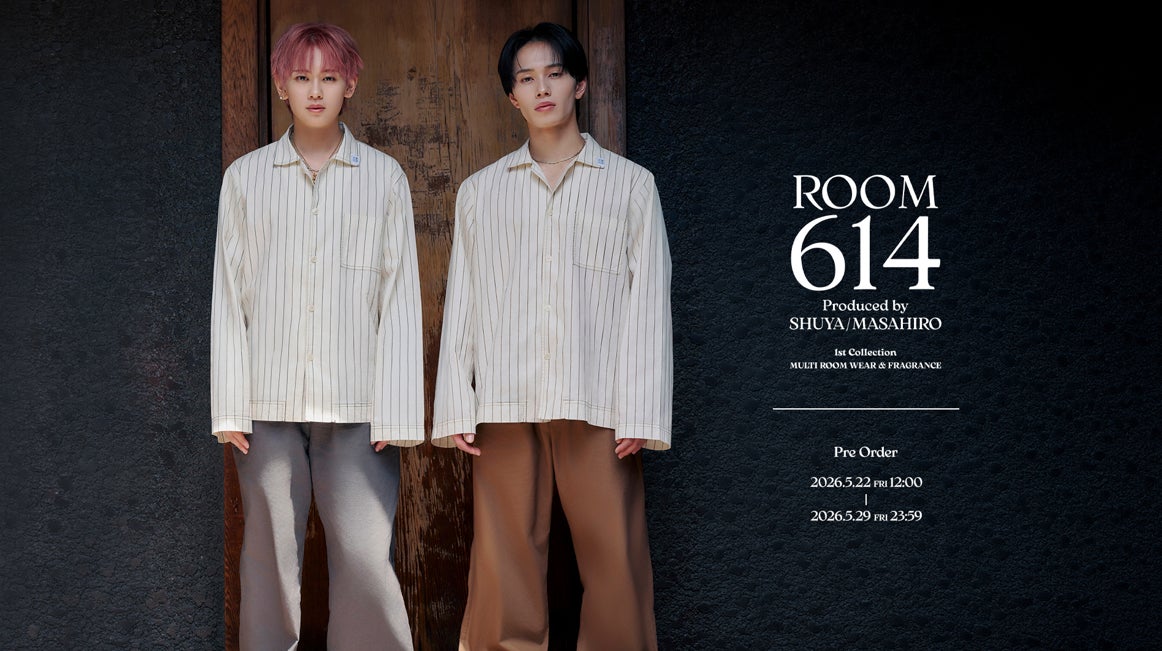 超特急・シューヤ&マサヒロが手がけるブランド「ROOM614」が誕生 超特急・シューヤ&マサヒロが手がけるブランド「ROOM614」が誕生
