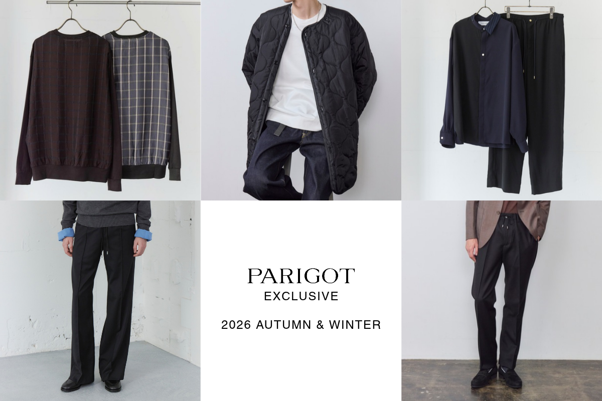 HYKE、CULLNI、markaなど5ブランドとのメンズ別注を発売。PARIGOTの2026年秋冬エクスクルーシブ全6型