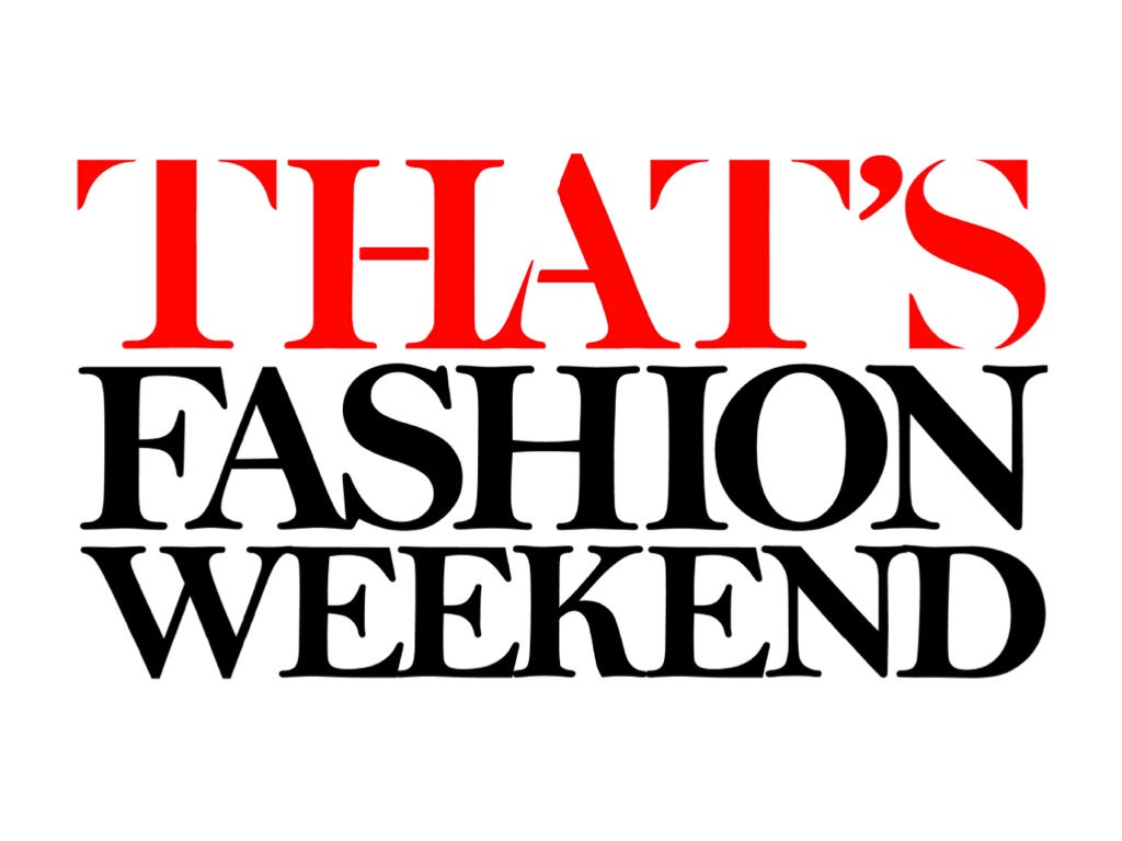 THAT’S FASHION WEEKEND
