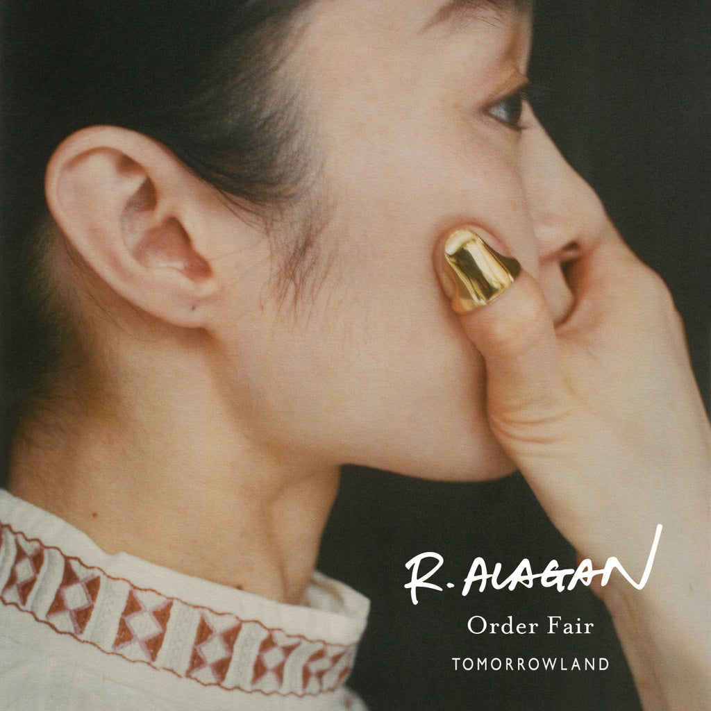 〈R.ALAGAN〉2026年秋冬オーダーフェア開催:トゥモローランド3店舗を巡る、唯一無二のジュエリー体験