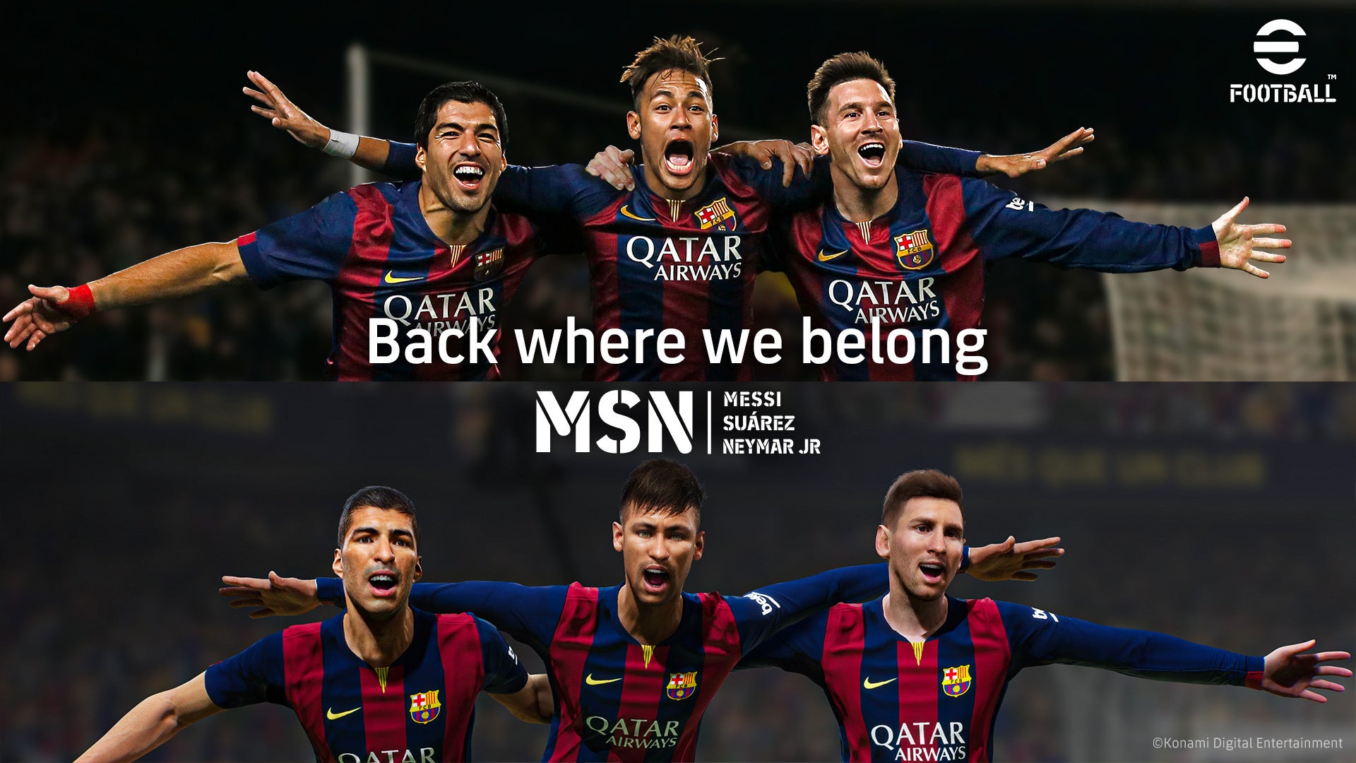eFootball™でMSNトリオ復活!バルサ黄金時代を再び体験! eFootball™でMSNトリオ復活!バルサ黄金時代を再び体験!