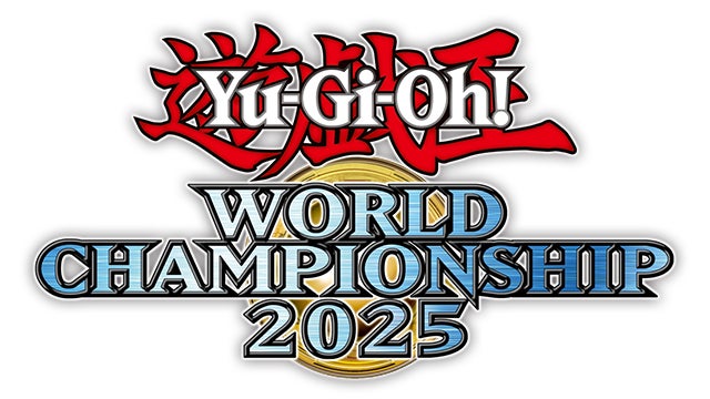 Yu-Gi-Oh! World Championship 2025」世界一のデュエリストが Yu-Gi-Oh! World Championship 2025」世界一のデュエリストが