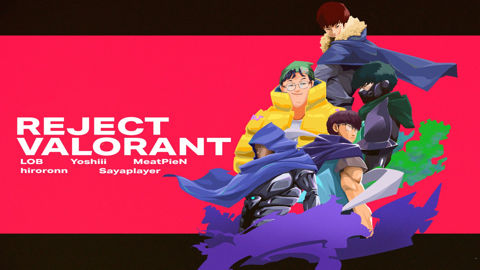REJECT VALO部門に新戦力3名!Split3でPlayoffへ REJECT VALO部門に新戦力3名!Split3でPlayoffへ