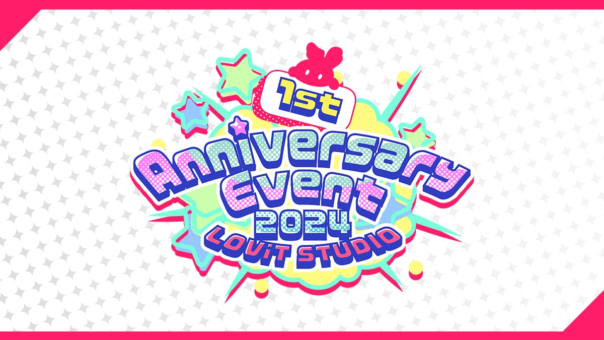 LOViT STUDIO 1周年記念イベント!Vライバー広告権争奪とプレゼント満載 LOViT STUDIO 1周年記念イベント!Vライバー広告権争奪とプレゼント満載