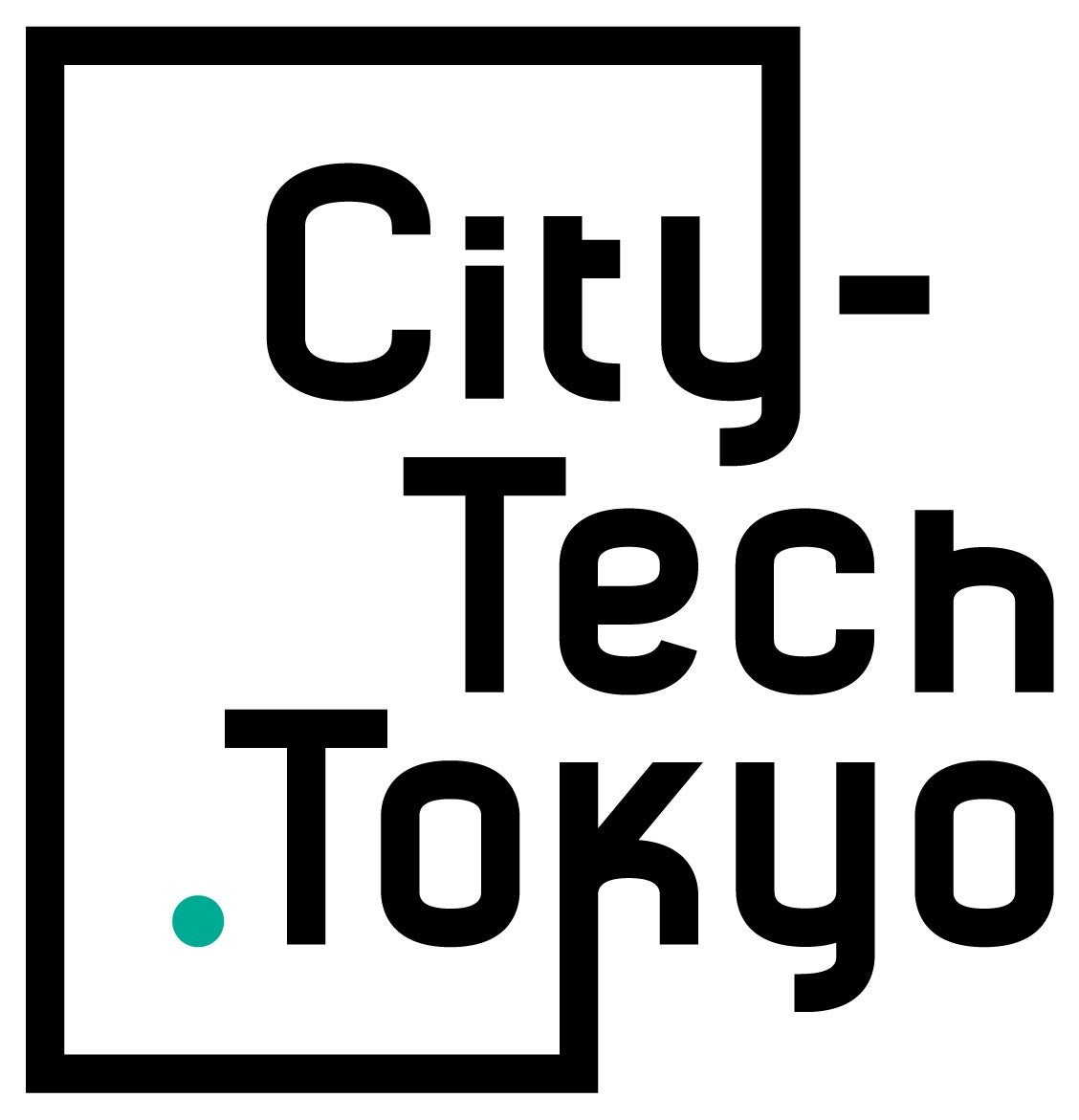 “CityTech.Tokyo”のピッチコンテスト・ブース出展参加企業募集を延長します！ 東京都のプレスリリース