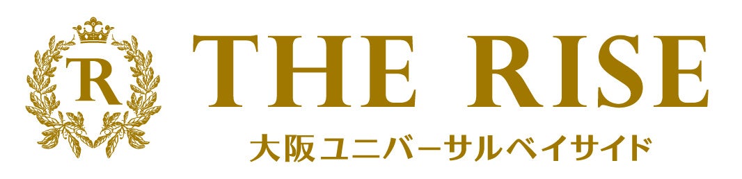THE RISE 大阪ユニバーサルベイサイド