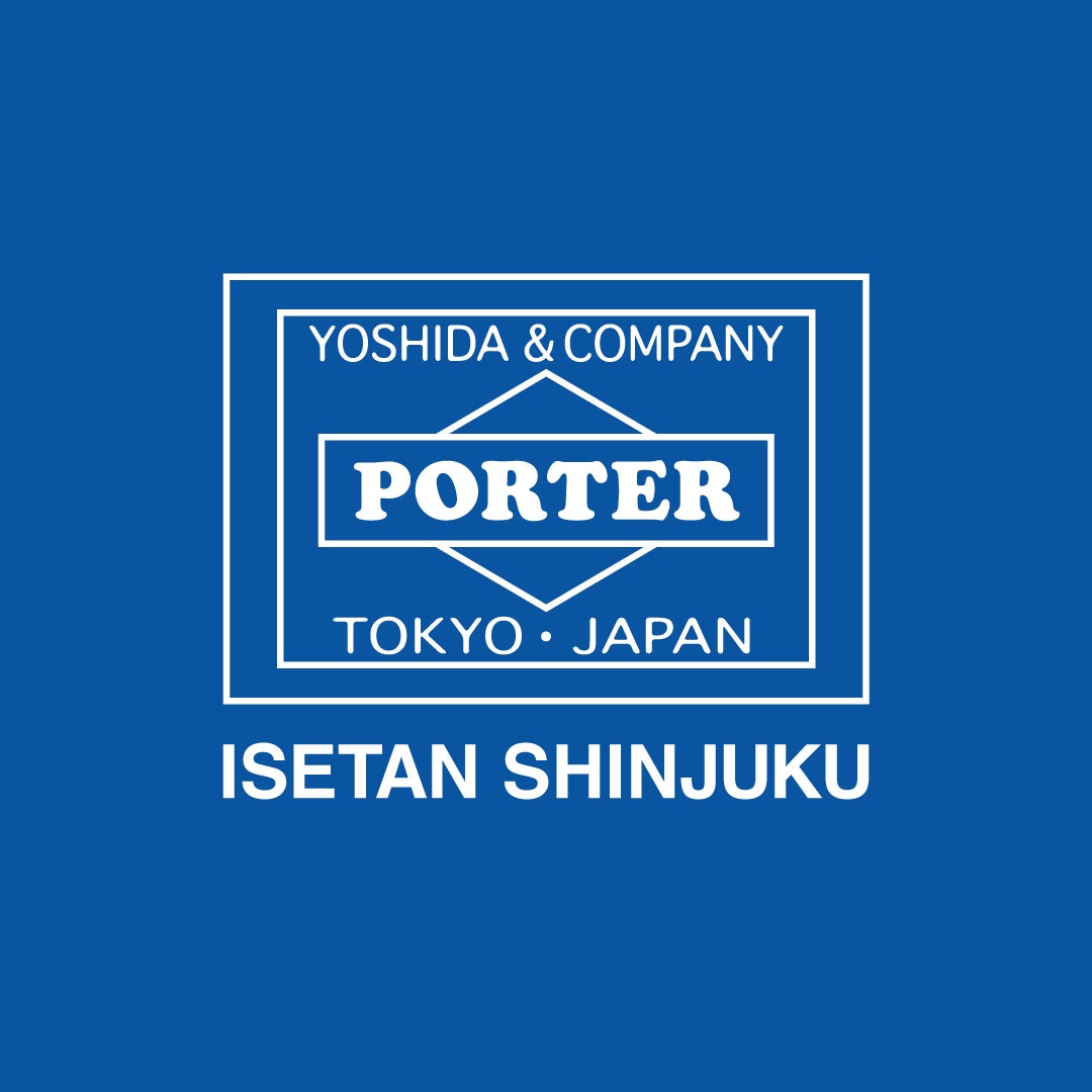 伊勢丹新宿店本館にPORTER のNEW STOREがオープンします。 | 株式会社 伊勢丹新宿店本館にPORTER のNEW STOREがオープンします。 | 株式会社