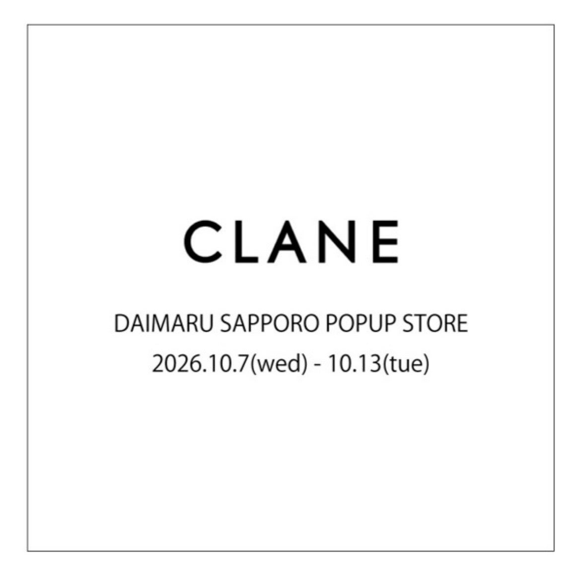 大丸札幌店にてCLANEのPOP-UP STOREの開催が決定！「CLANE×KIM YOU JUNG」をはじめ、注目のコラボレーションアイテムや10月から12月に展開予定の新作を先行発売。