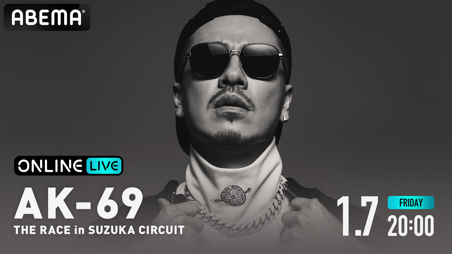 邦楽 DAZN ABEMA PPV ONLINE LIVE」にて、AK-69のオンラインライブ『AK-69