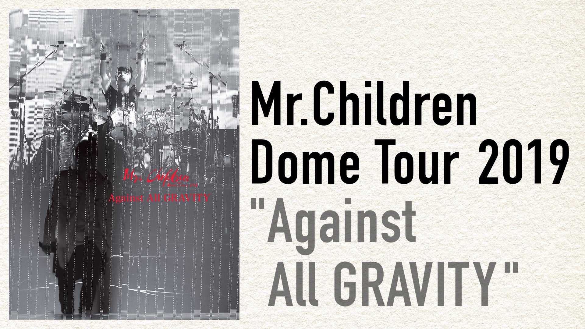 ABEMA」にて『Mr.Children 30th Anniversary Tour 半世紀への