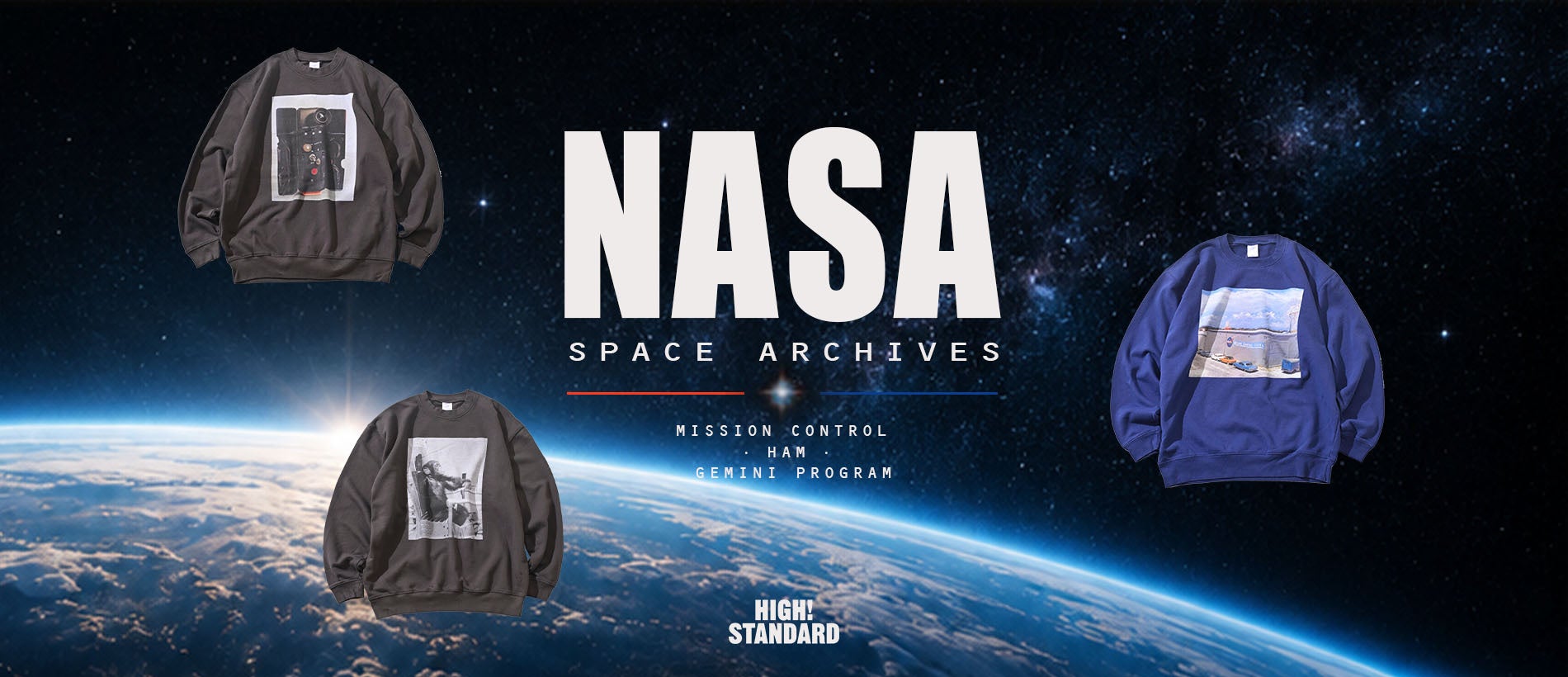 【HIGH! STANDARD】NASAの1960年代の写真を用いたフォトスウェットシャツ3型を発売