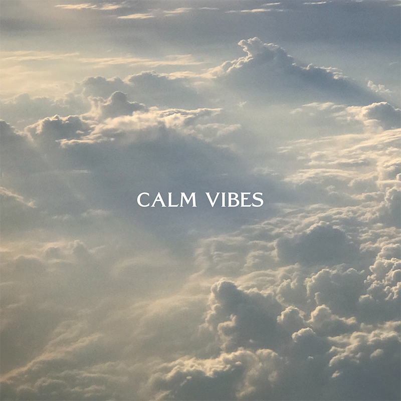 ​Calm Vibes