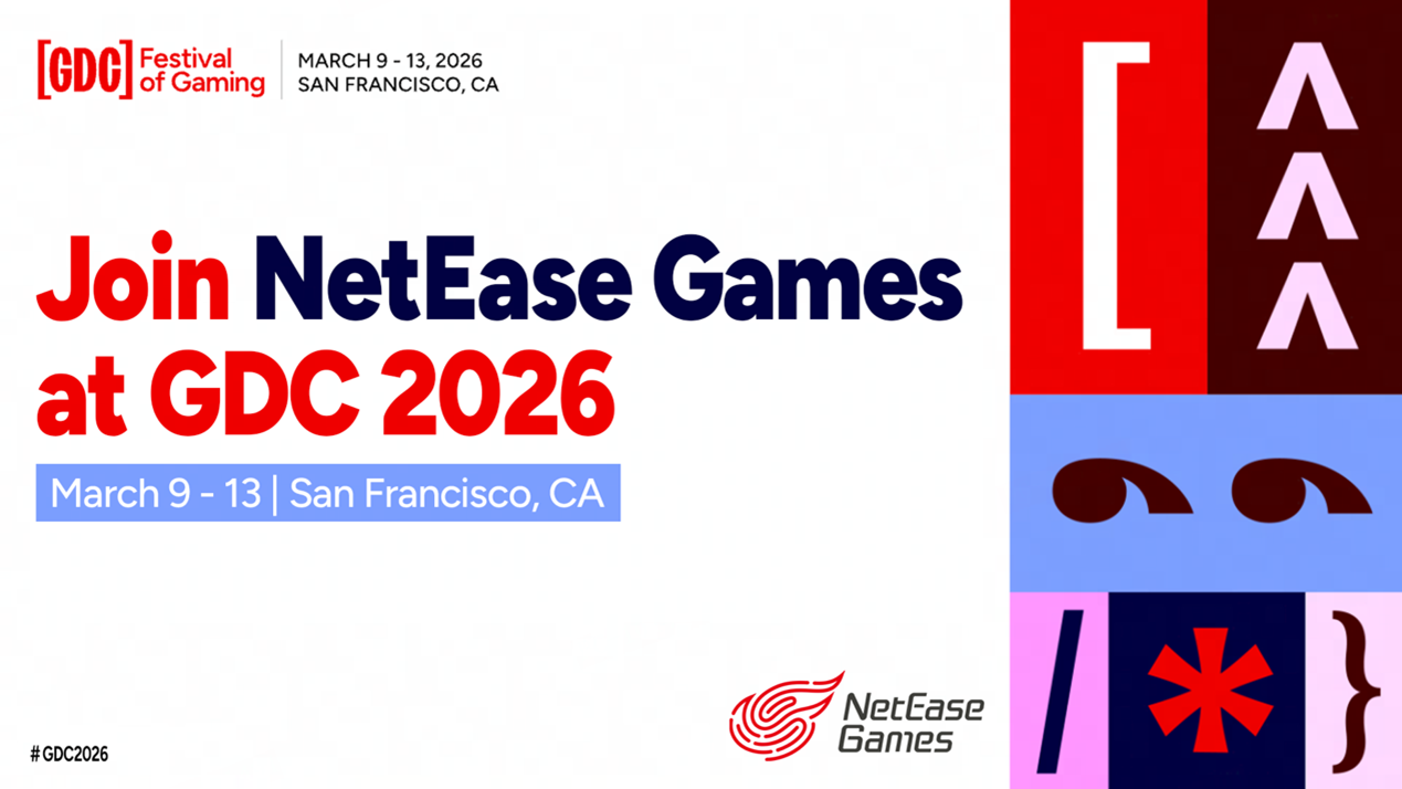 NetEase Games、GDC 2026登壇！開発秘話&最新技術