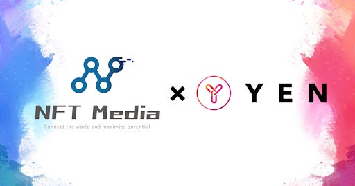 日本最大級のNFT情報配信メディア「NFT Media」と、日本円連携型ステーブルコインの「YEN株式会社」が、記事の投稿で最大10000YENをプレゼントするキャンペーンを開始
