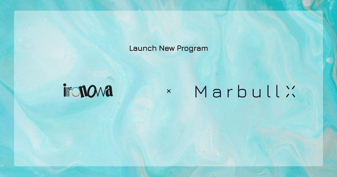 ironowa、Marbull Xが手掛ける「まちの新しいインフラ」づくりに、NFTのワンストップソリューション「Marbullコネクト」を提供