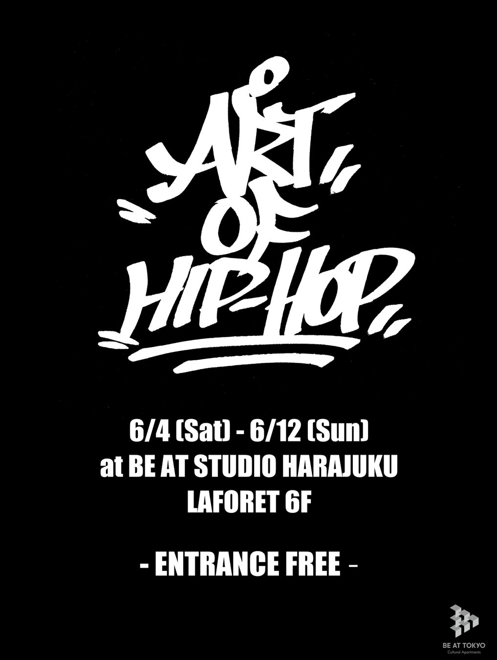 東京のカルチャーを発信するメディア Be At Tokyo 主催 アートを通し ヒップホップに迫る Art Of Hip Hop 6 4 土 12 日 イベント開催 入場無料 株式会社ビーアットのプレスリリース 東京のカルチャーを発信するメディア Be At Tokyo 主催 アートを通し ヒップホップに迫る Art Of Hip Hop 6 4 土 12 日 イベント開催 入場無料 株式会社ビーアットのプレスリリース