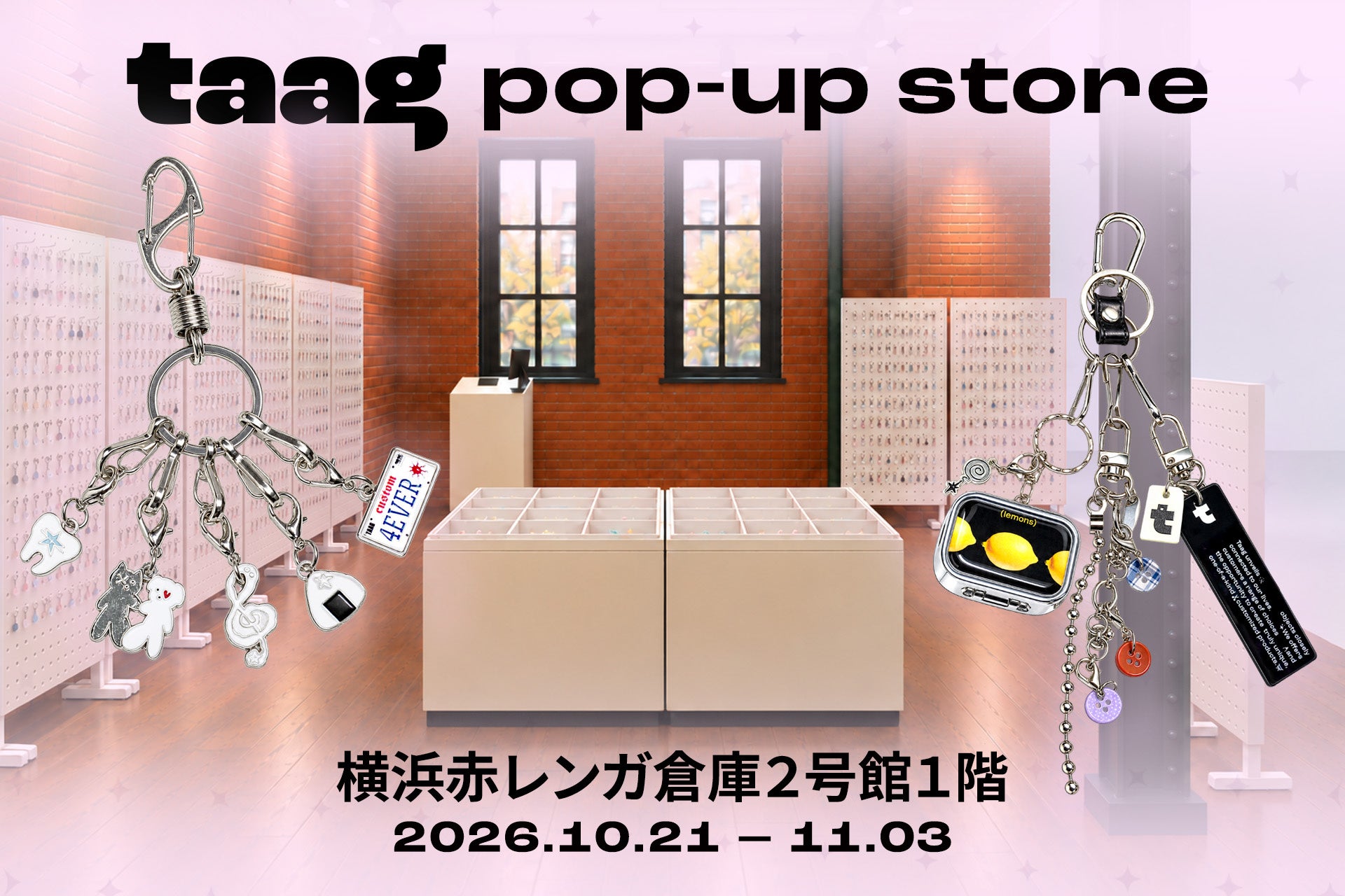 韓国発キーリングブランド「taag」が横浜赤レンガ倉庫に期間限定オープン！