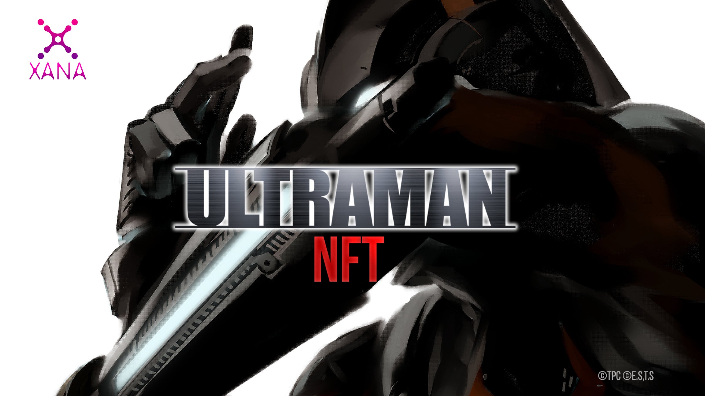 ULTRAMAN NFT by XANA  XANALIA NFT Marketplace  ©TPC ©E.S,T.S