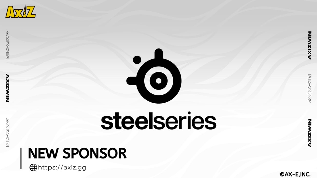 「AXIZ」とのパートナーシップ契約締結！SteelSeriesがプロeスポーツチームをサポート