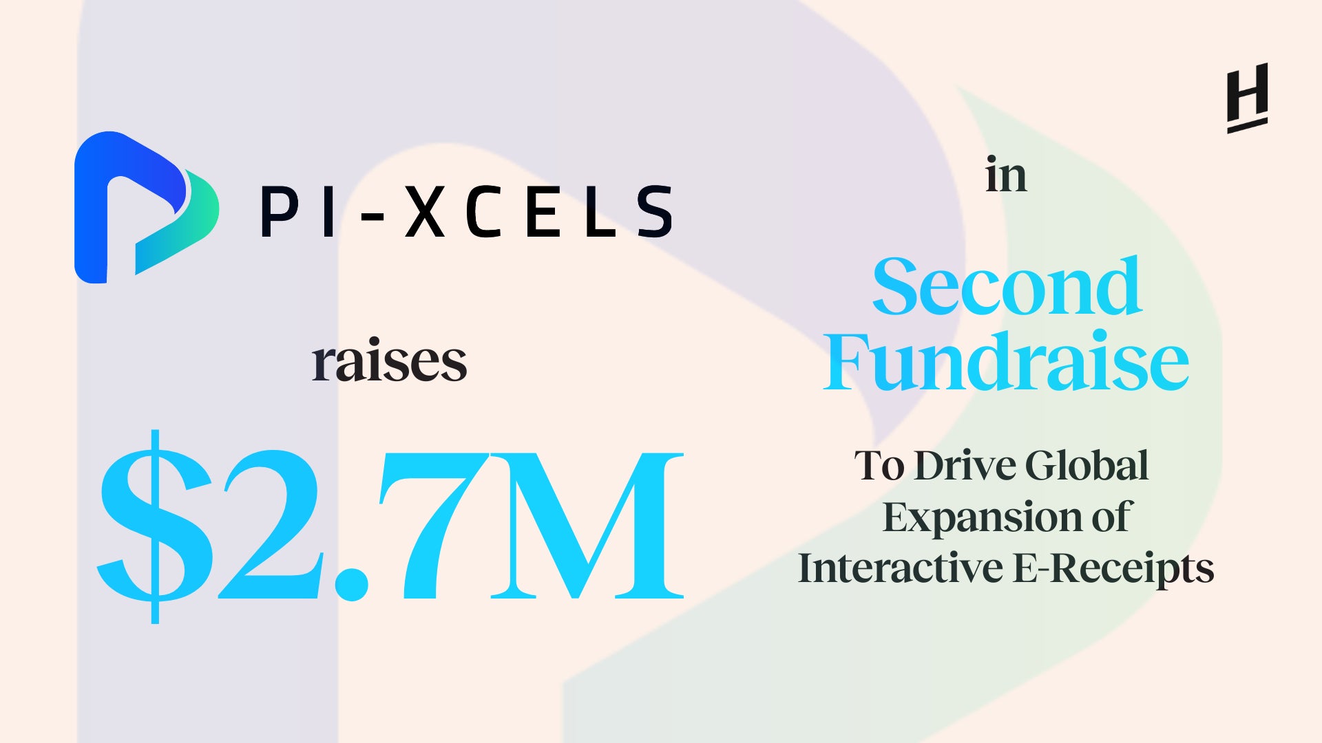 Headline Asia、シームレスでインタラクティブな電子レシートをグローバルに展開する展開Pi-xcelsに出資