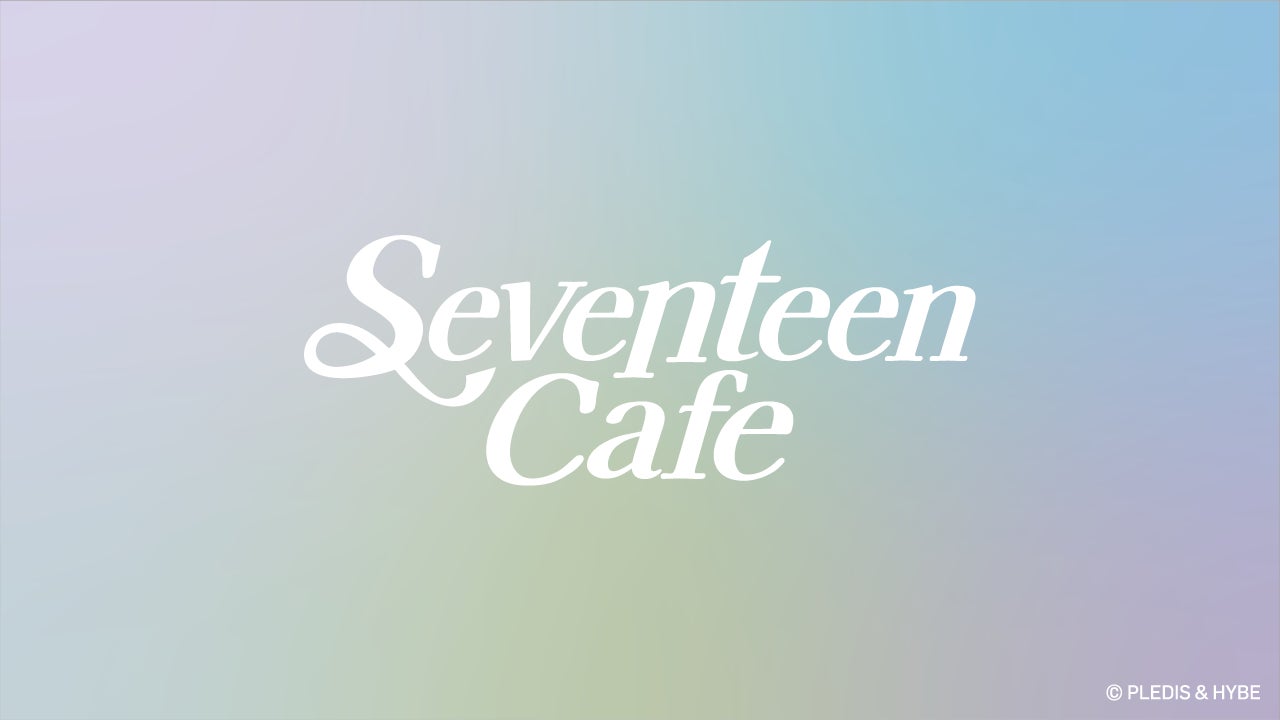 2025年、SEVENTEEN CAFE開催決定!「SEVENTEEN CAFE 2025 ~TIME 2025年、SEVENTEEN CAFE開催決定!「SEVENTEEN CAFE 2025 ~TIME