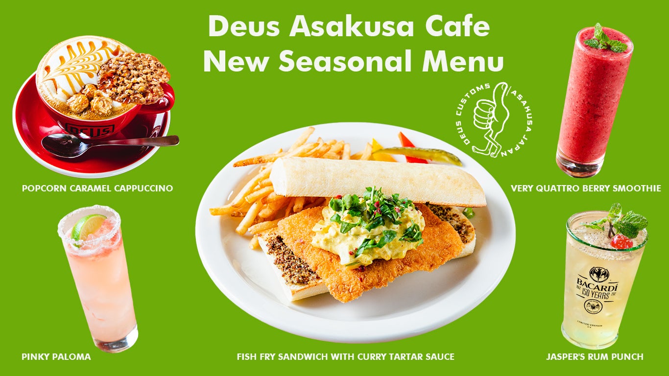 Deus Asakusa Cafe ‐New Seasonal Menu