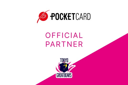 ポケットカード×東京グレートベアーズ オフィシャルパートナー契約締結 ポケットカード×東京グレートベアーズ オフィシャルパートナー契約締結