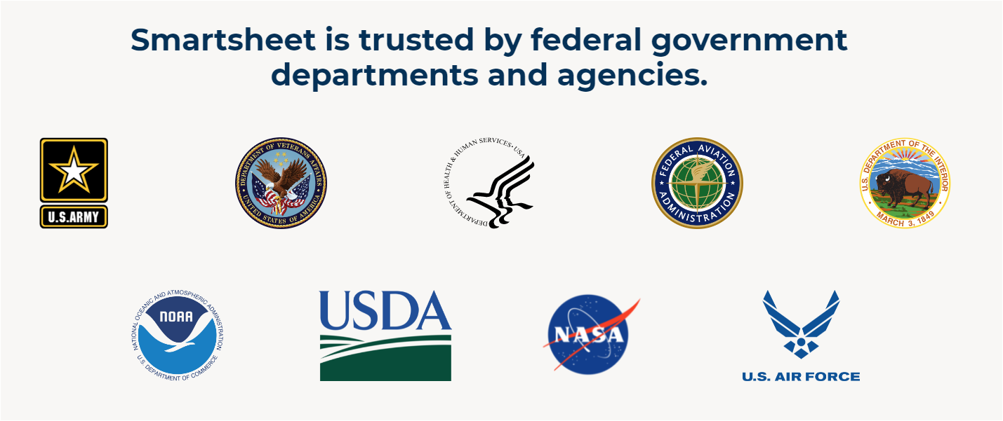 Smartsheet は、米国連邦政府の省庁から信頼を得ています。