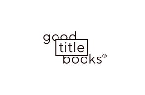 良いタイトルの本だけを紹介する、コンセプチャルな本屋「good title books」オープン!最初の14タイトル、公開中。