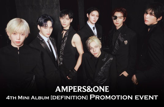 AMPERS&ONE、ライブツアー「Born To Define」で日本へ―東京・大阪公演に加え4th Mini Album「DEFINITION」プロモーションイベント開催! AMPERS&ONE、ライブツアー「Born To Define」で日本へ―東京・大阪公演に加え4th Mini Album「DEFINITION」プロモーションイベント開催!