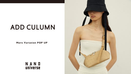 NANO・universeルミネ有楽町・大宮店でADD CULUMN(アドカラム) POP UP SHOP を開催! NANO・universeルミネ有楽町・大宮店でADD CULUMN(アドカラム) POP UP SHOP を開催!